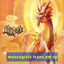 massagista trans em sp